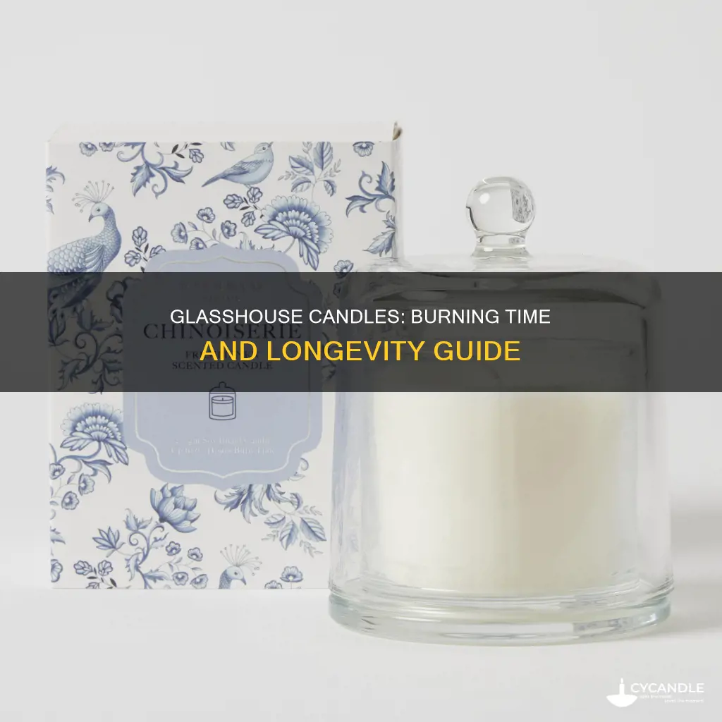 how long do glasshouse candles last