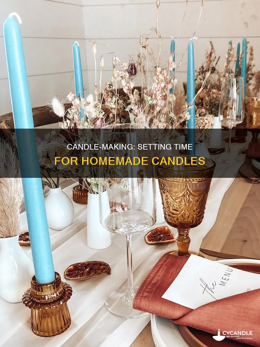 how long do homemade candles take to set
