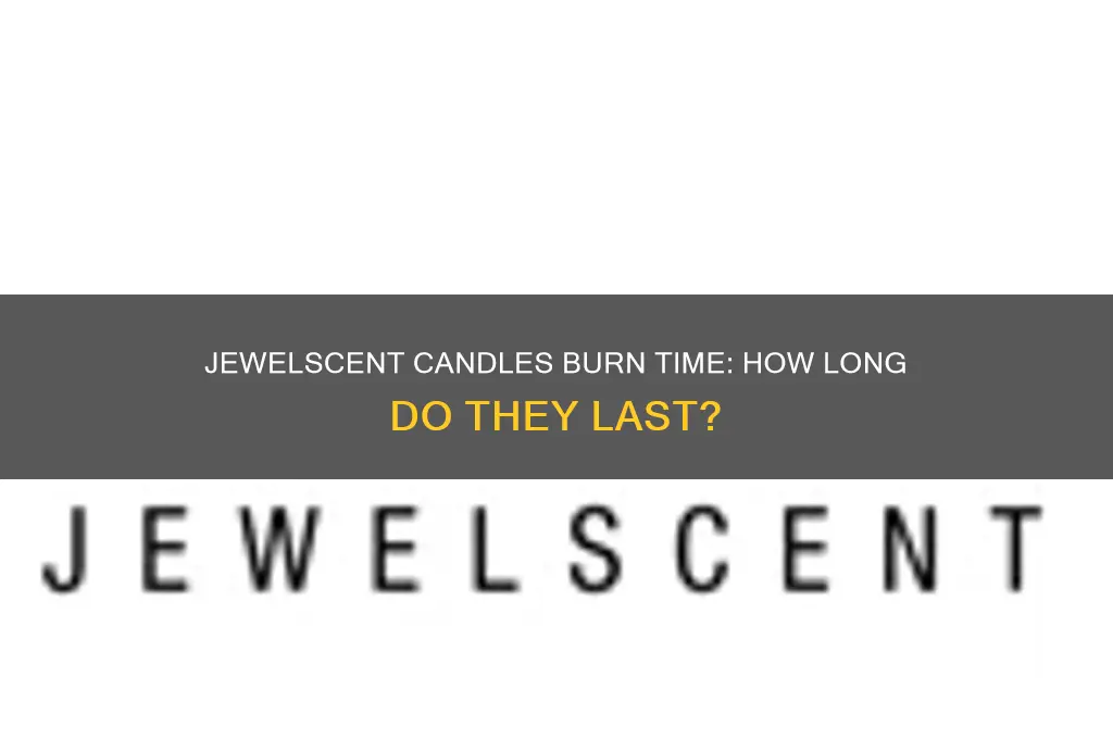 how long do jewelscent candles burn