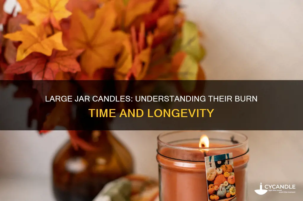 how long do large jar candles burn
