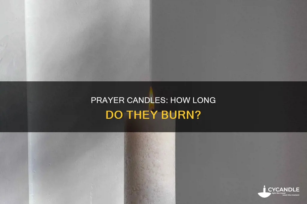 how long do prayer candles last