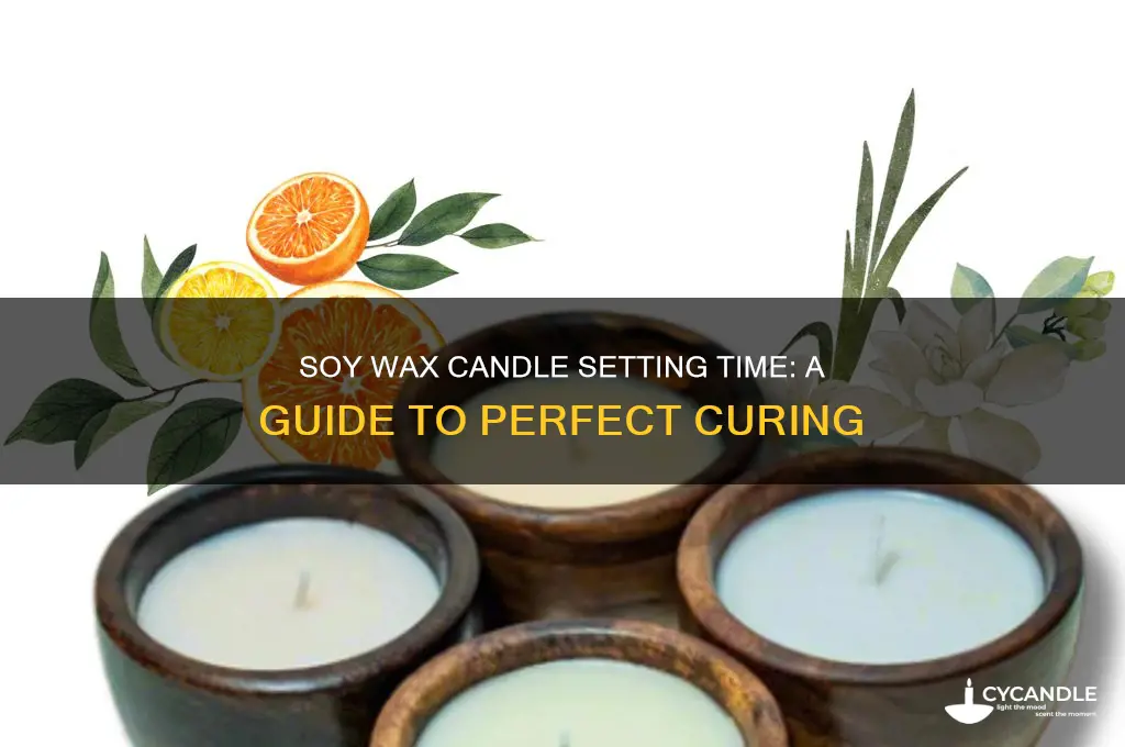 how long do soy wax candles take to set
