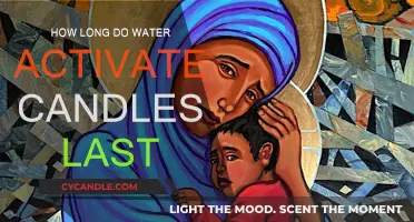 Water-Activated Candles: How Long Do They Burn?