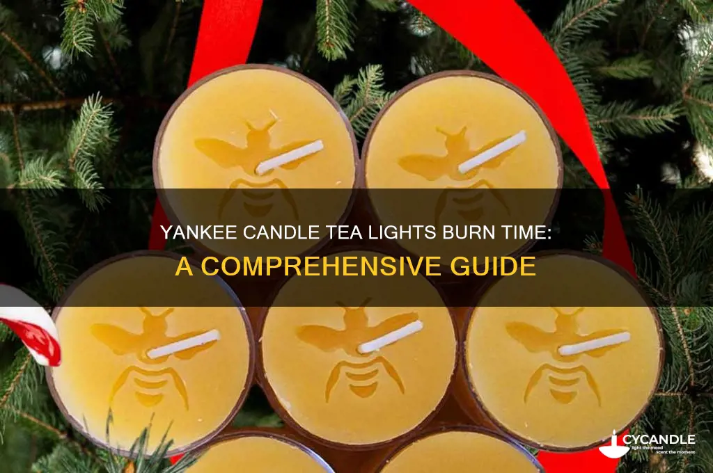 how long do yankee candle tea lights burn for