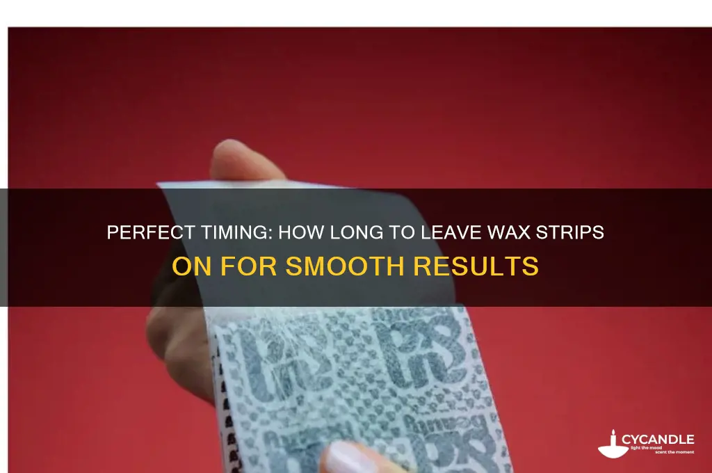 how long do you leave wax strips on before removing
