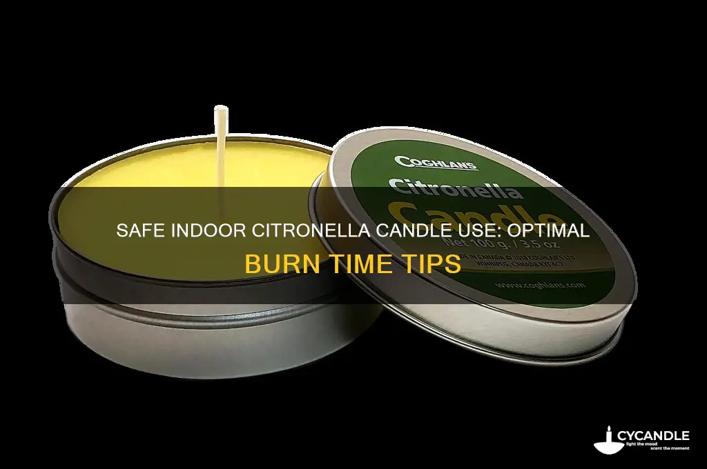 how long do you light a citronella candle indoors