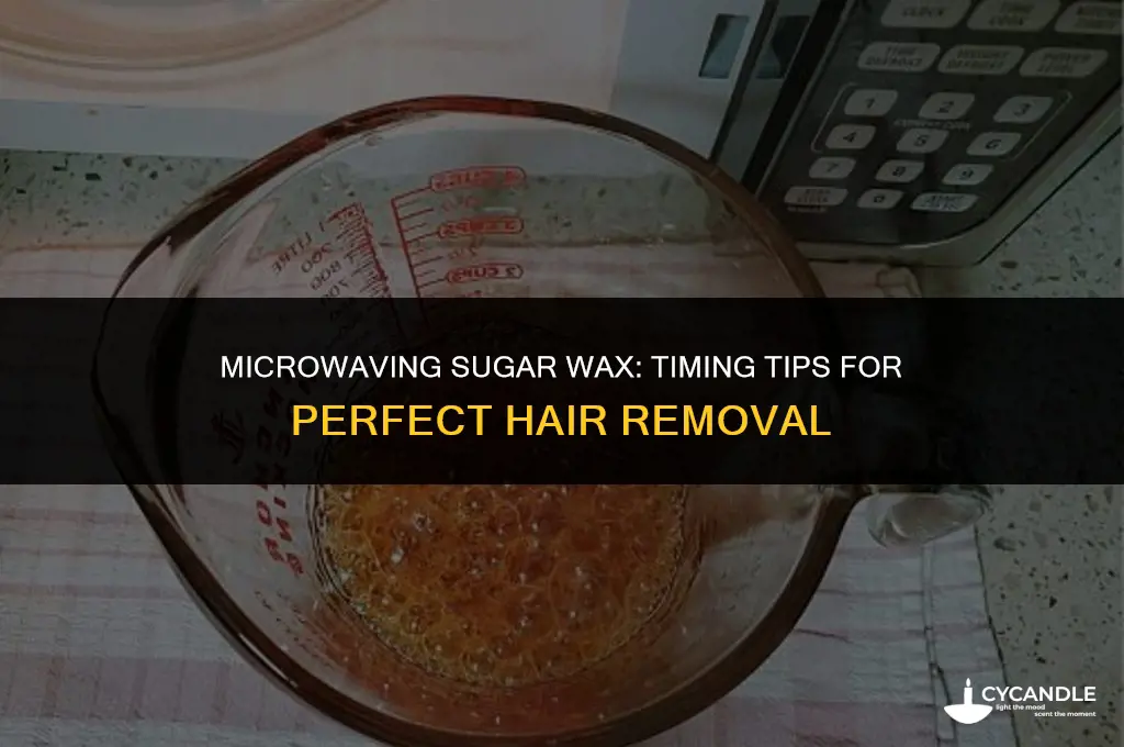 how long do you microwave sugar wax