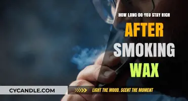 Exploring the Duration of Wax High: A Comprehensive Guide