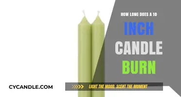 How Long Does a 10-Inch Candle Burn? A Complete Guide