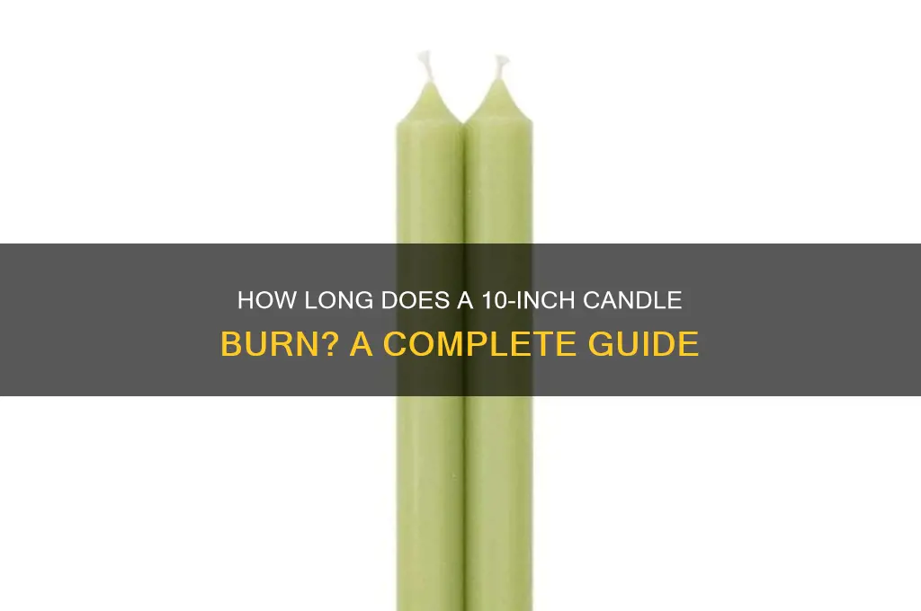 how long does a 10 inch candle burn