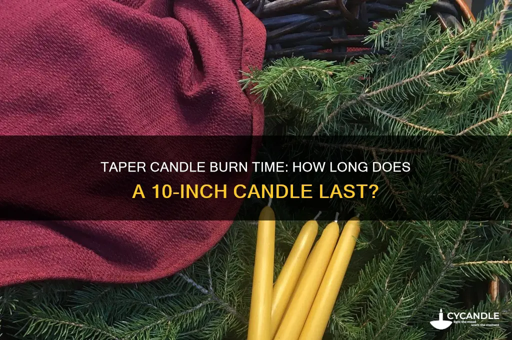 how long does a 10 inch taper candle burn