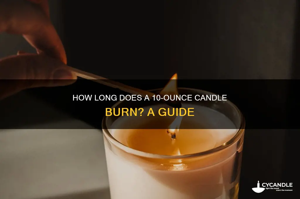 how long does a 10 ounc candle burn