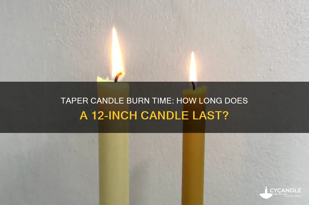 how long does a 12 inch taper candle burn