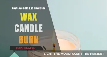 Soy Wax Candle Burn Time: How Long Does a 12-Ounce Last?