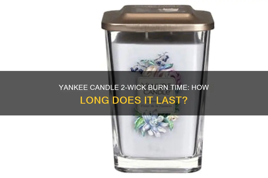 how long does a 2 wick yankee candle burn last