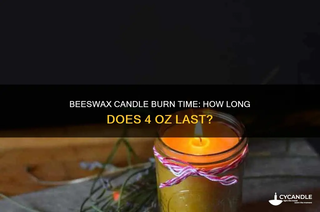 how long does a 4 oz beeswax candle burn
