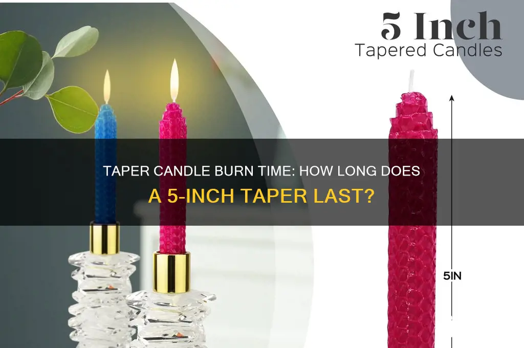 how long does a 5 taper candle burn