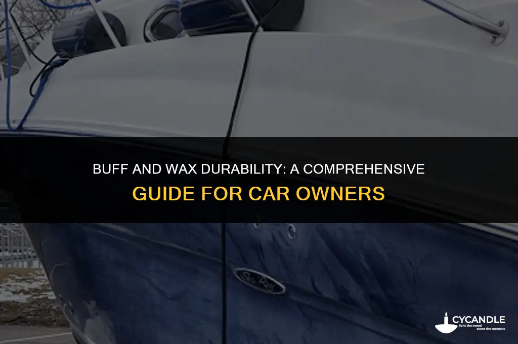 how long does a buff and wax last