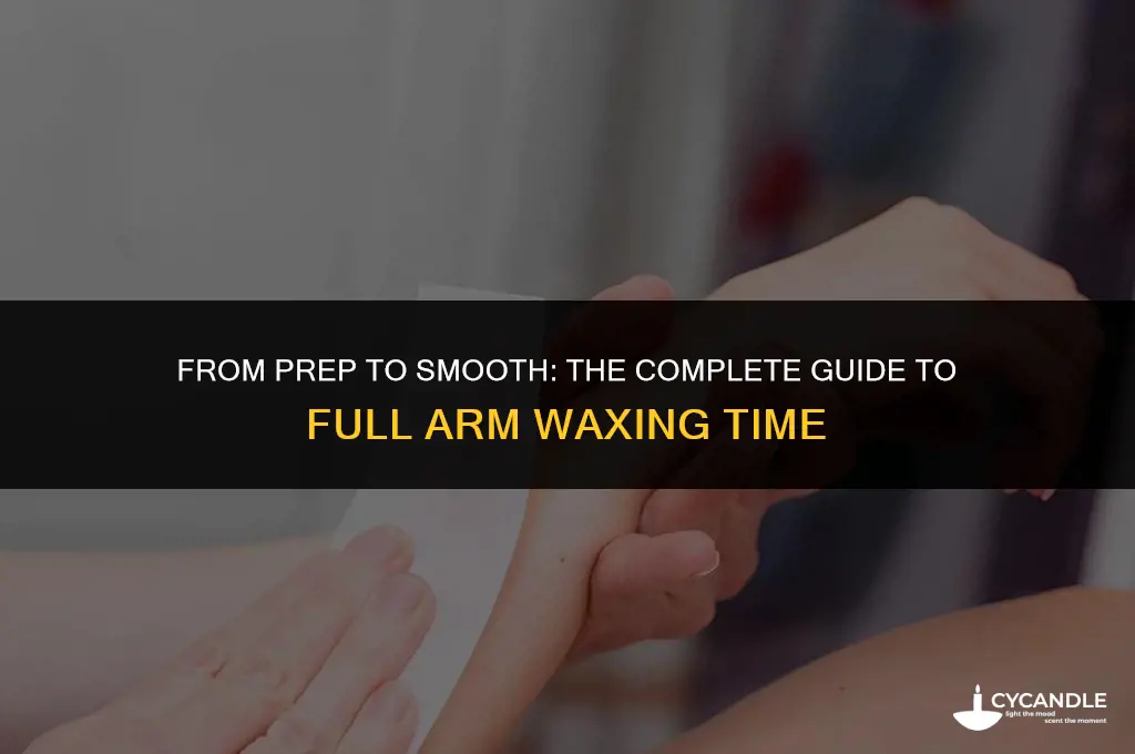 how long does a full arm wax take