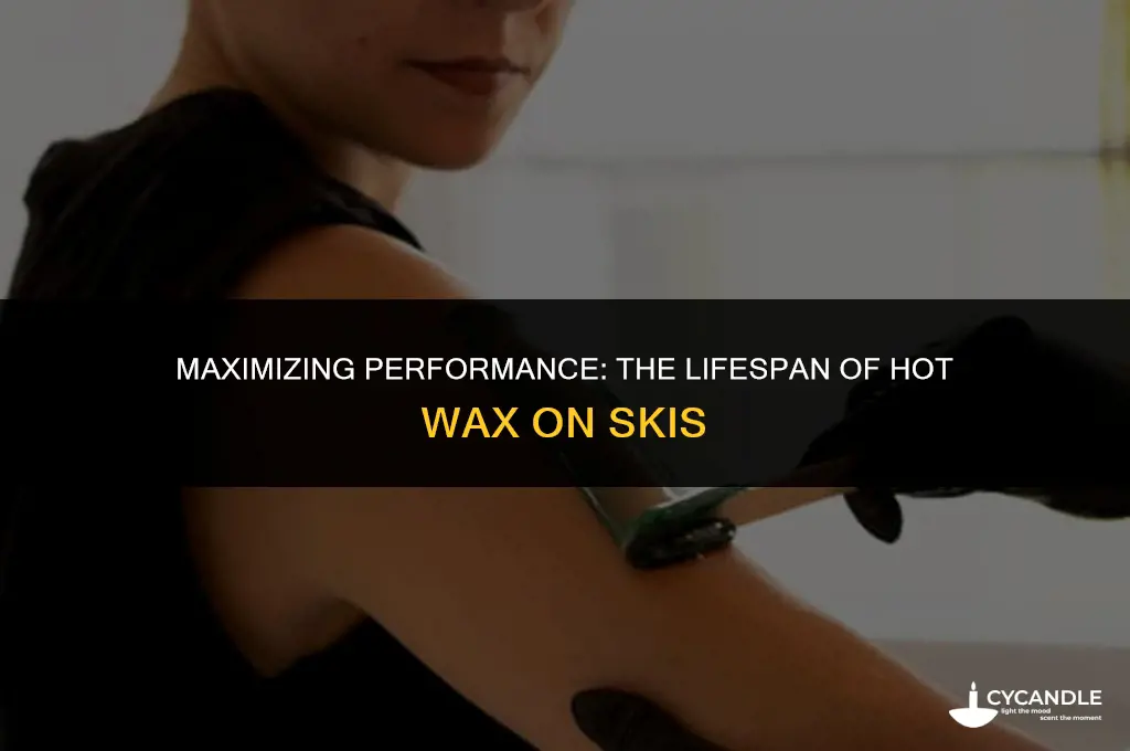 how long does a hot wax last on skis