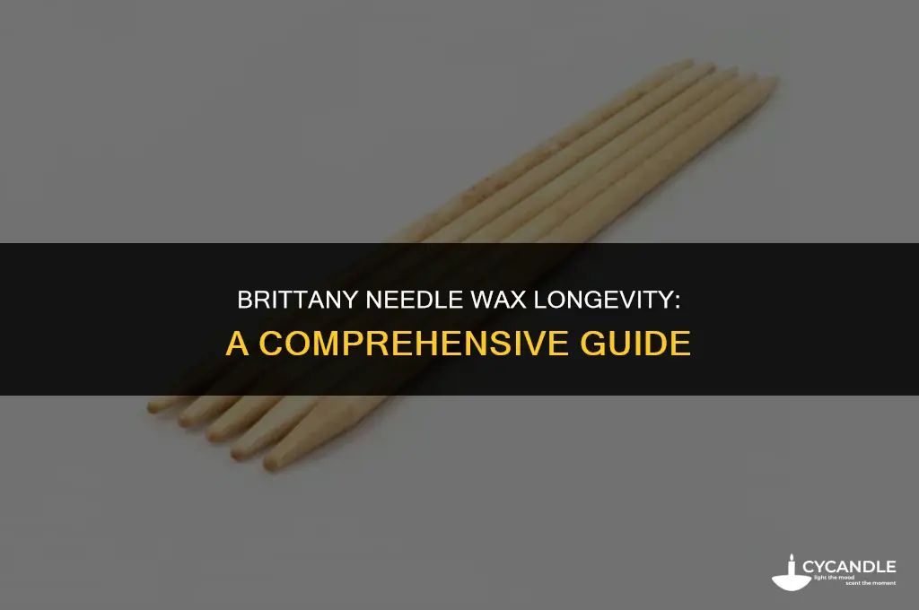 how long does a jar of brittany needle wax last