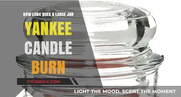 Large Jar Yankee Candle Burn Time: How Long Does It Last?
