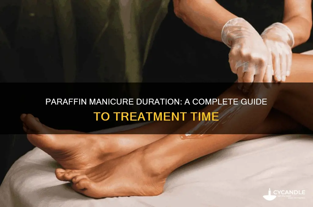 how long does a paraffin manicure take