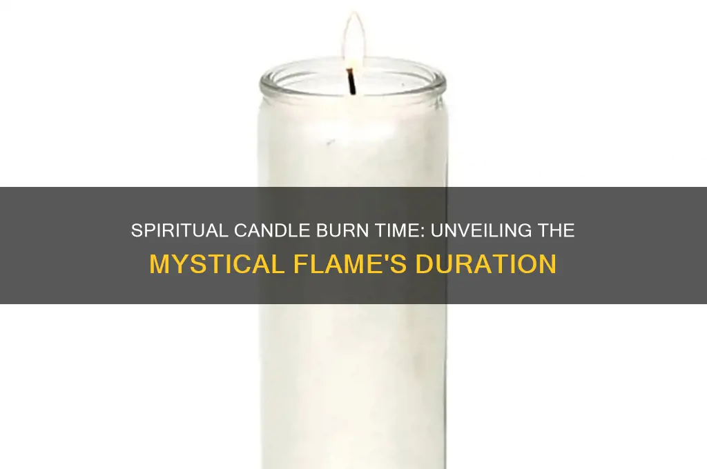 how long does a spiritual candle burns