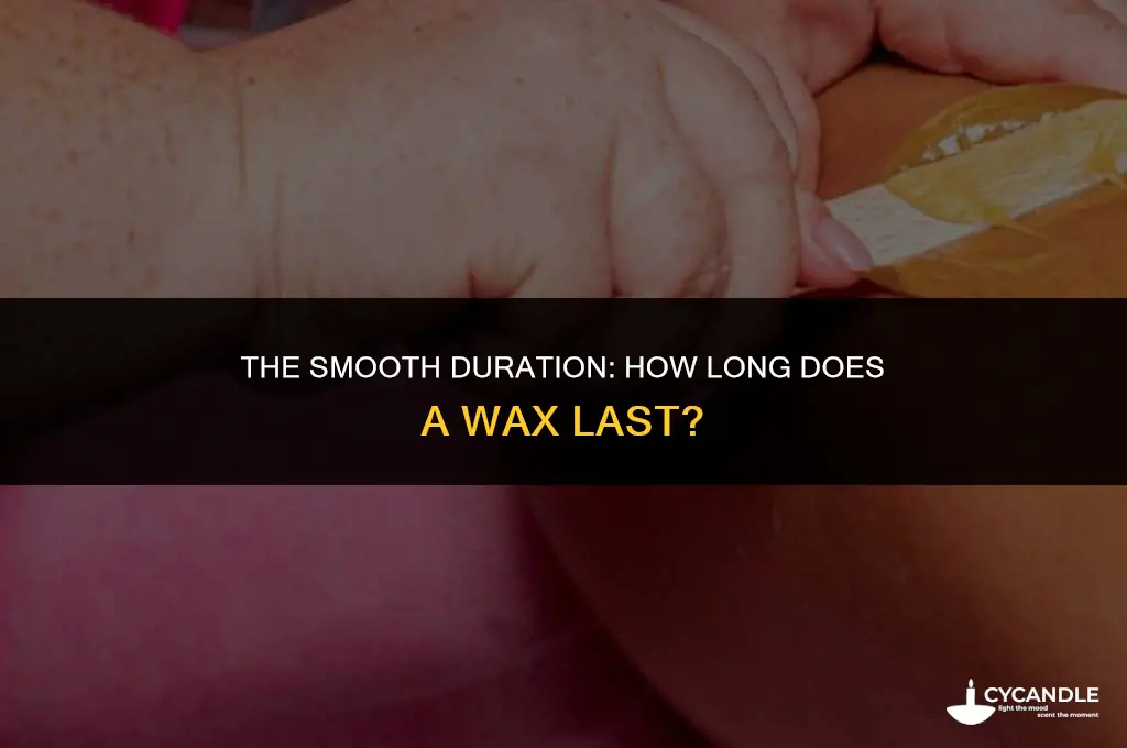 how long does a wax stay smooth