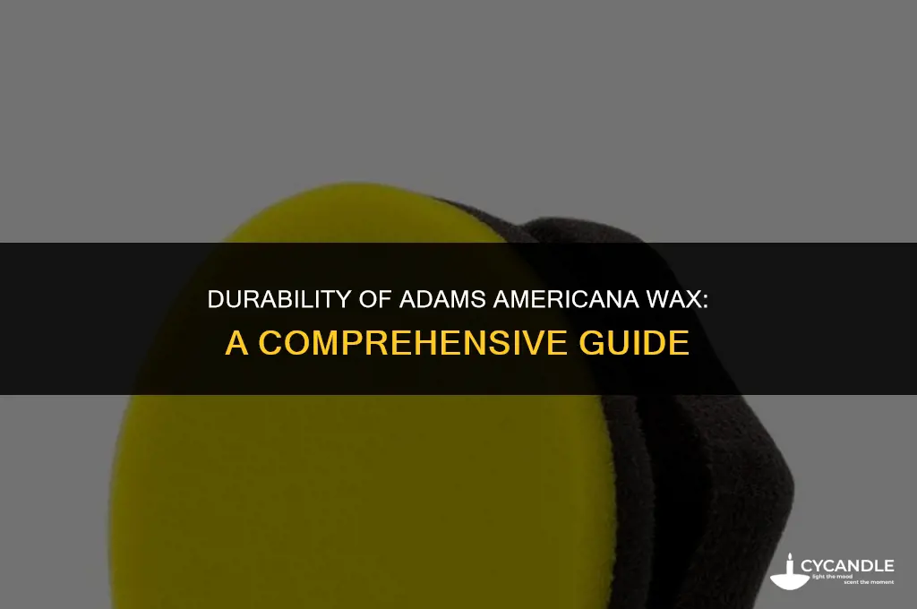 how long does adams americana wax last