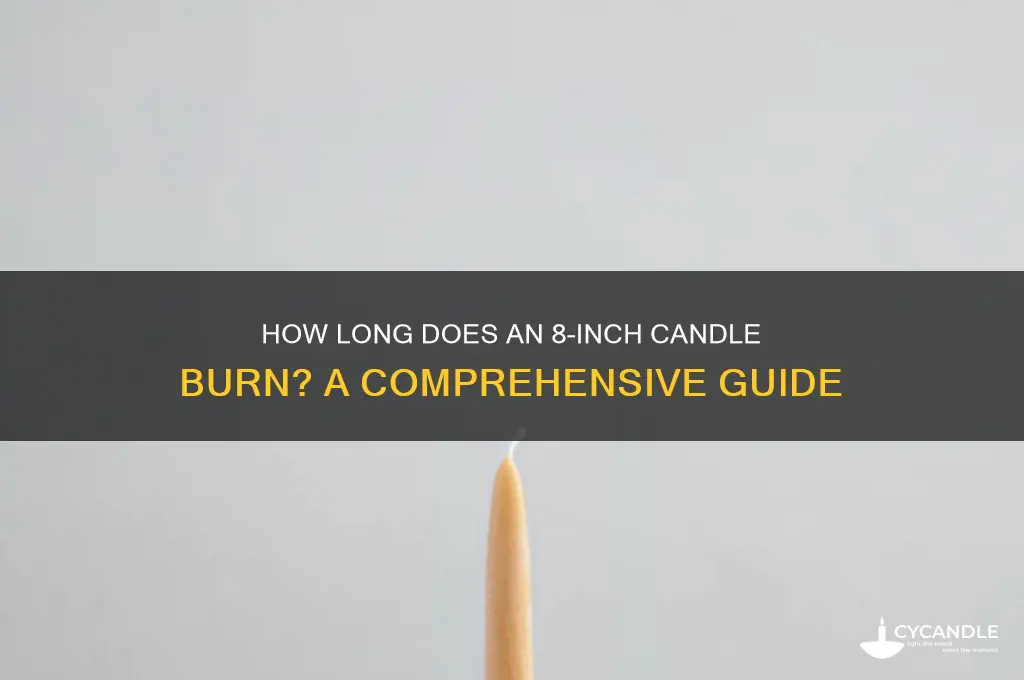 how long does an 8 inch candle burn