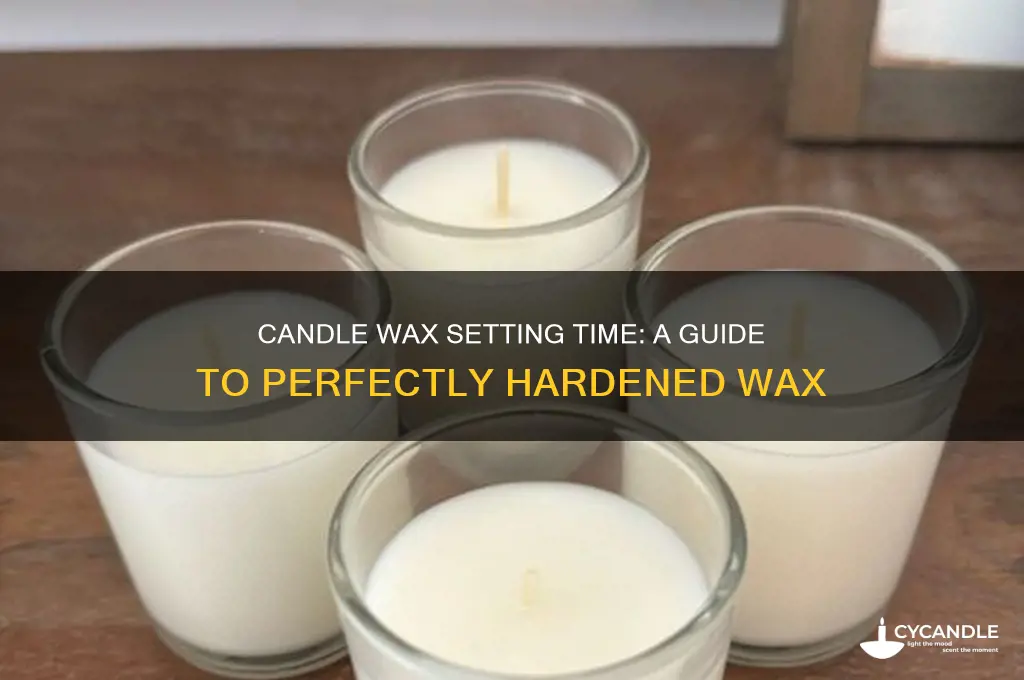 how long does candle wax take to set