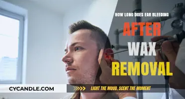 Ear Bleeding After Wax Removal: Duration and What to Expect