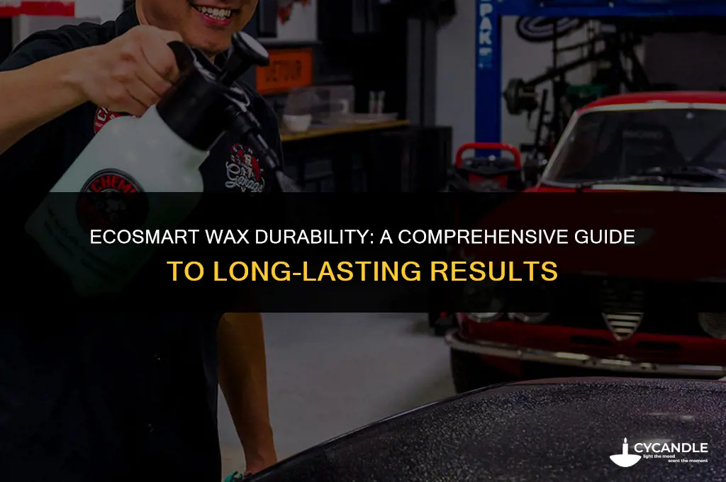 how long does ecosmart wax last