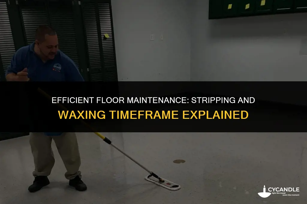 how long does floor stripping and waxing take
