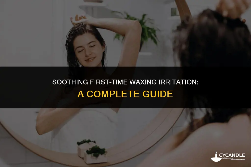 how long does irritation from first wax last