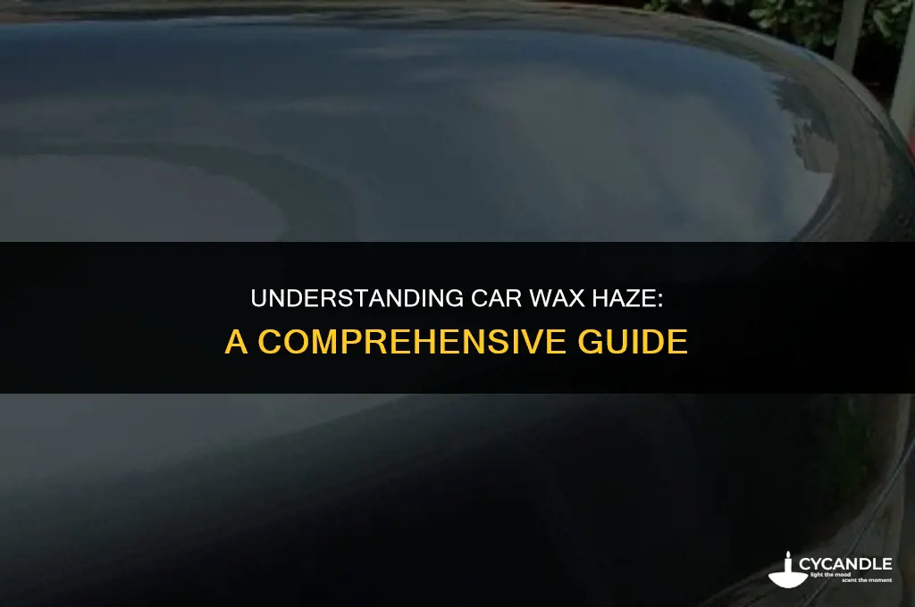 how long does it take car wax to haze