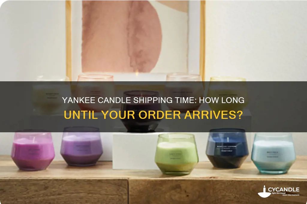 how long does it take for yankee candle to ship