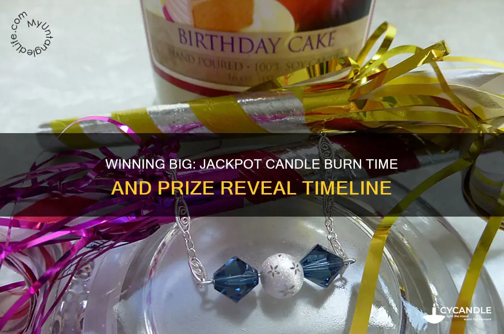 how long does it take to get a jackpot candle