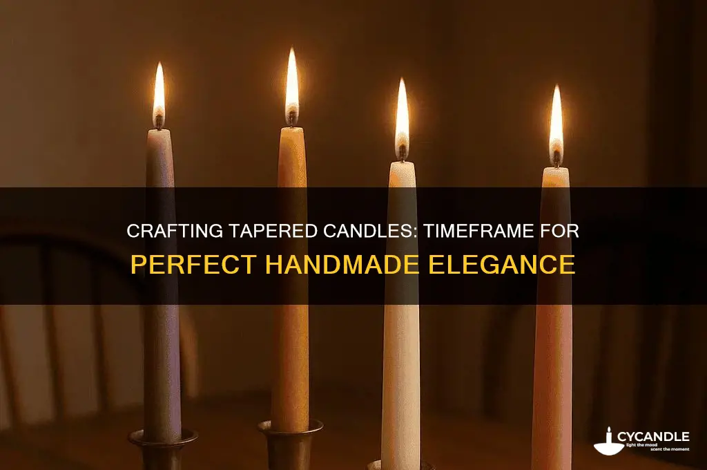 how long does it take to make a tapered candle