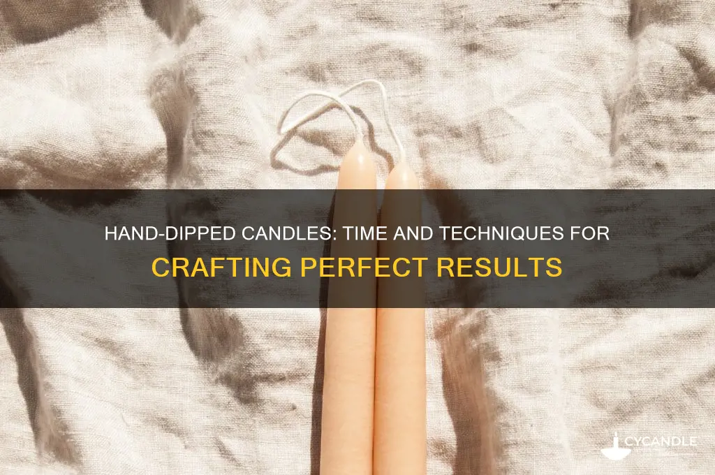 how long does it take to make hand dipped candles