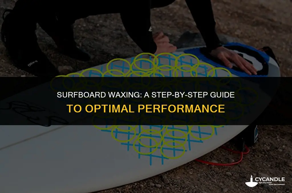how long does it take to wax a surfboard
