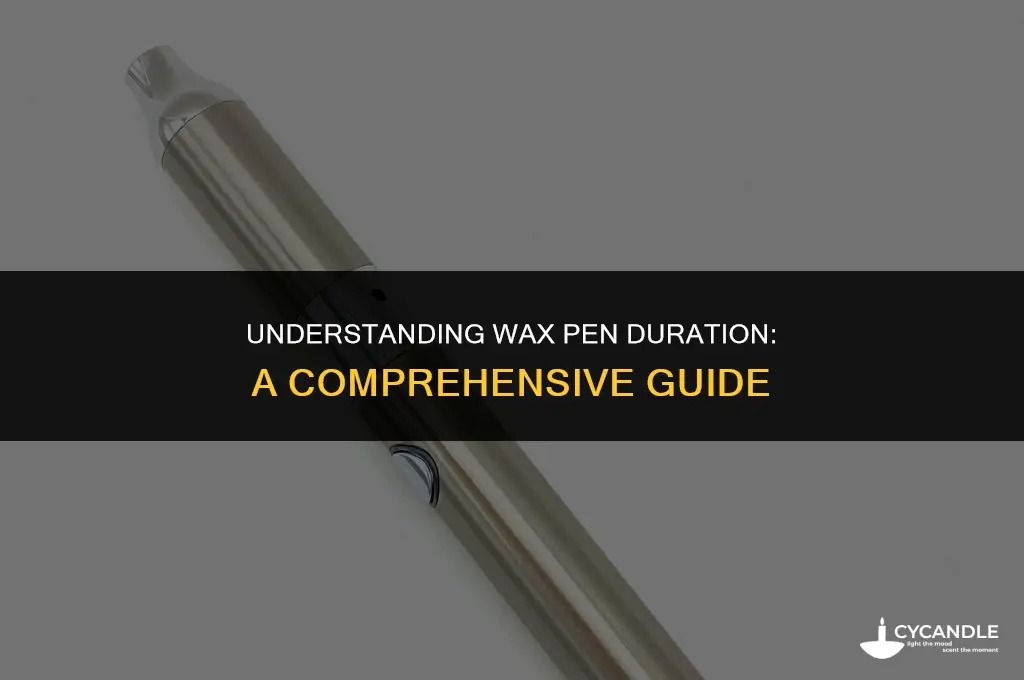 how long does wax pen stay in system