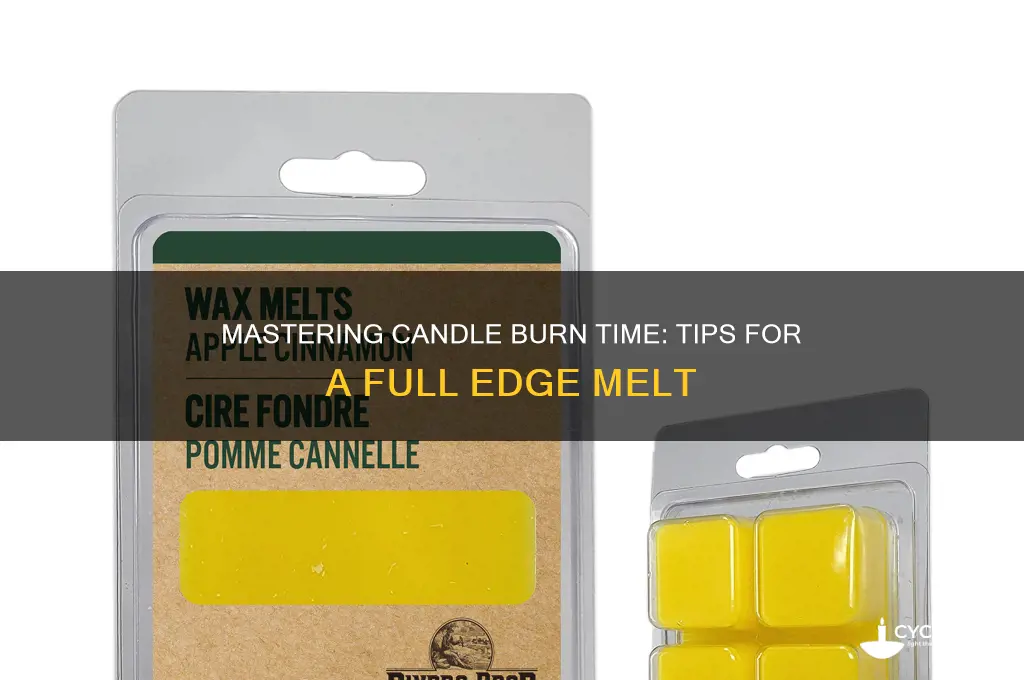 how long for candle to burn to edge