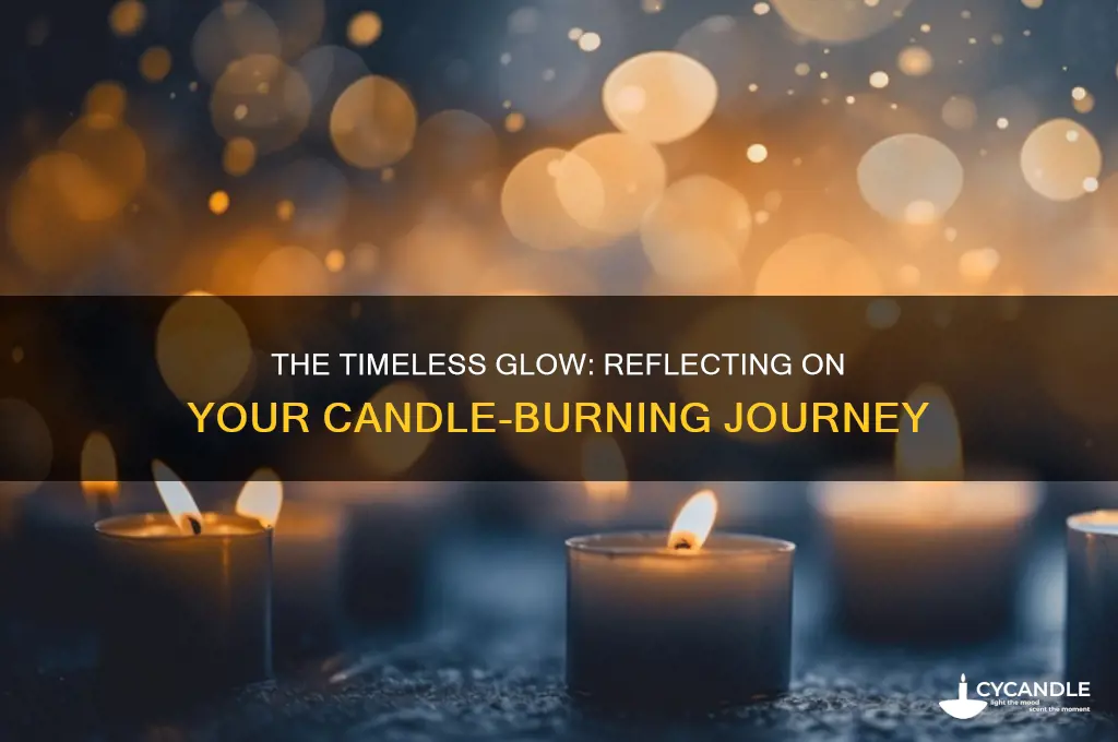 how long have you been burning candles
