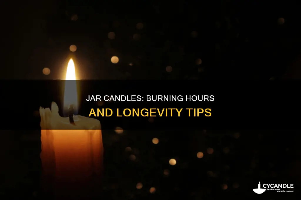 how long jar candles last