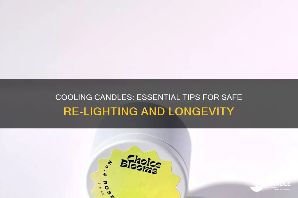 how long must candle cool before lighting again