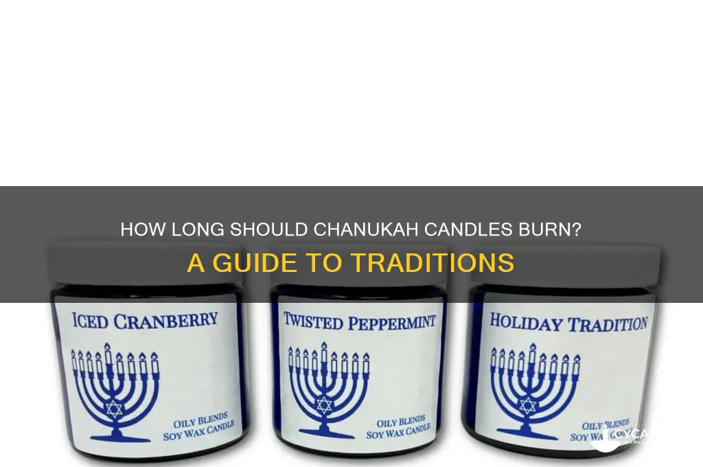how long must chanukah candles burn