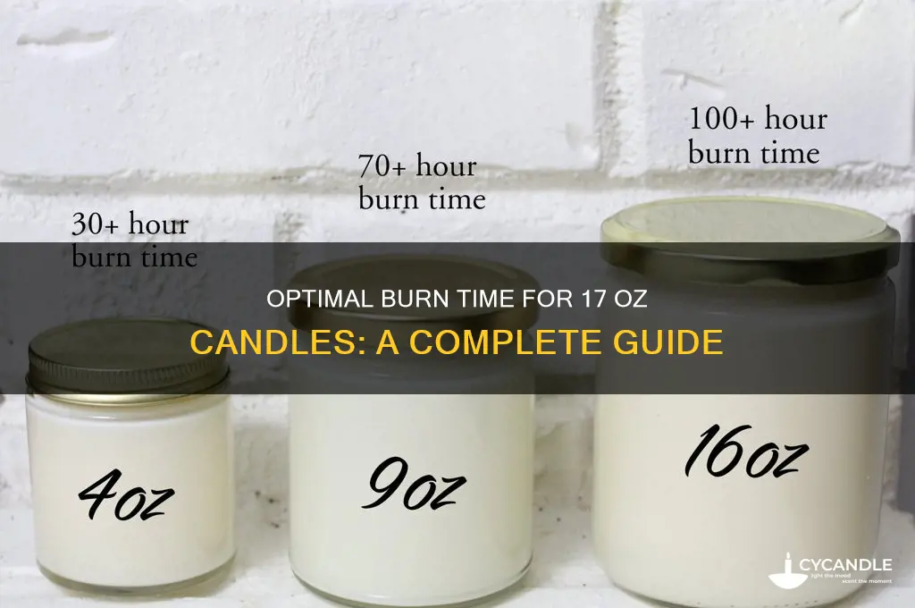 how long should i burn a 17 oz candle
