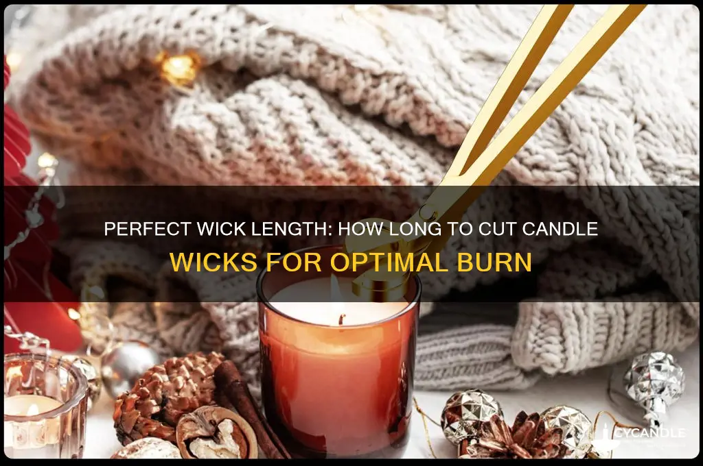 how long should i cut candle wicks